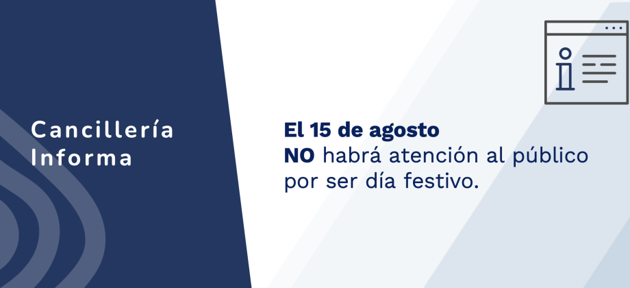 La Embajada de Colombia en Guatemala y su Sección Consular no tendrán atención al público el 15 de agosto